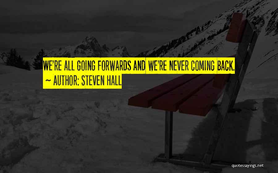 Never Ever Coming Back Quotes By Steven Hall