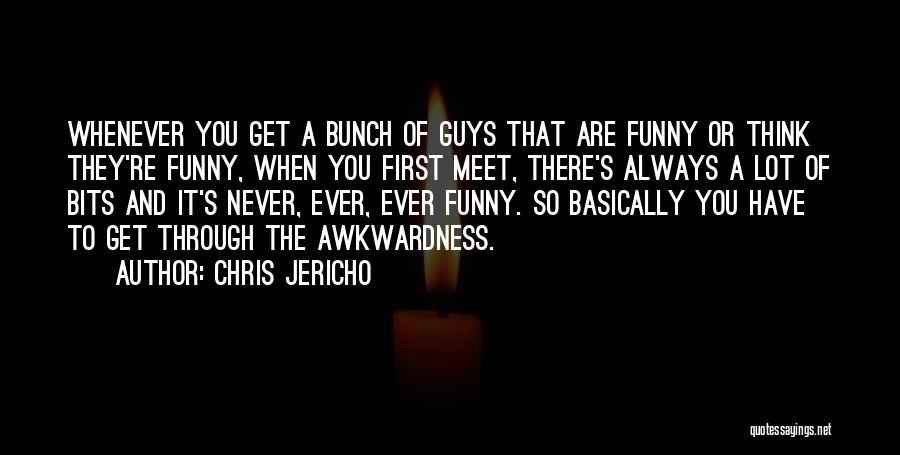 Never Ever Funny Quotes By Chris Jericho