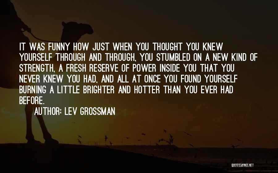Never Ever Funny Quotes By Lev Grossman