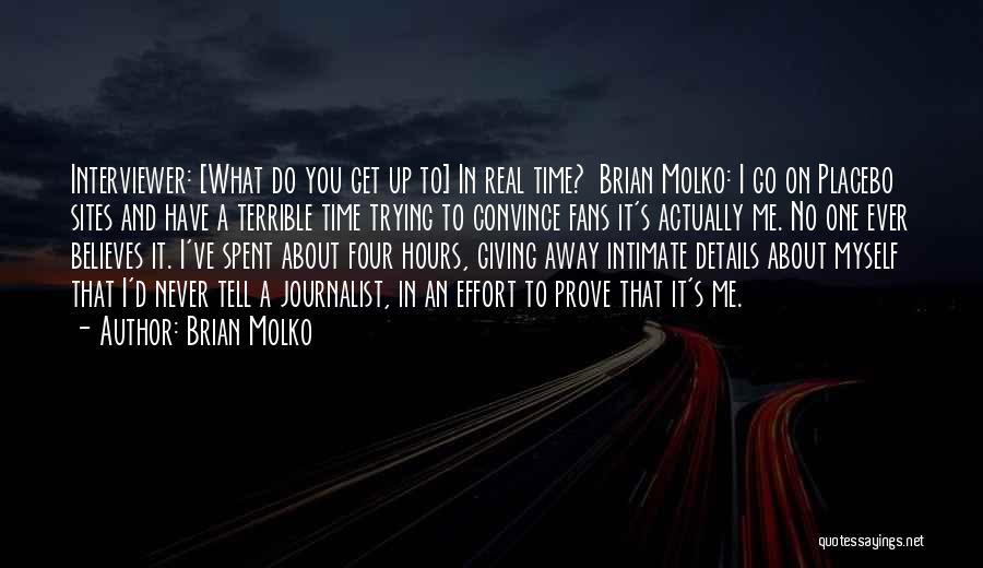 Never Ever Giving Up Quotes By Brian Molko