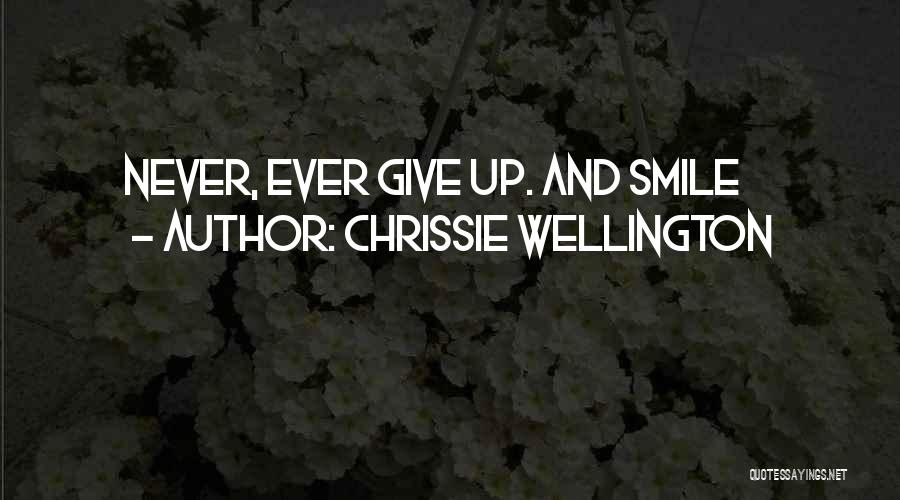 Never Ever Giving Up Quotes By Chrissie Wellington