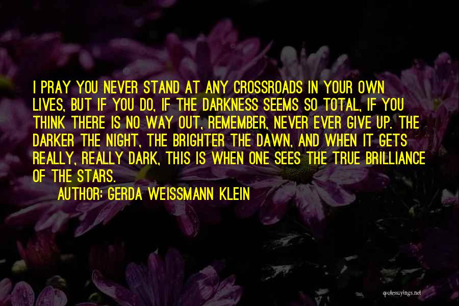 Never Ever Giving Up Quotes By Gerda Weissmann Klein