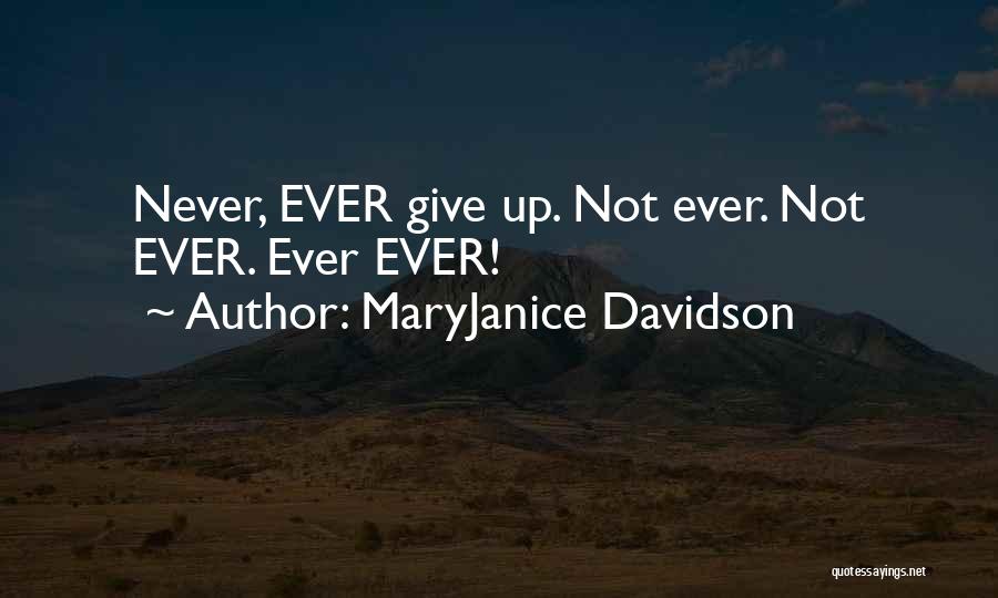Never Ever Giving Up Quotes By MaryJanice Davidson