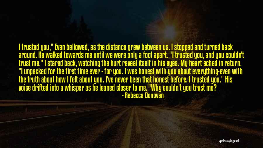 Never Ever Hurt You Quotes By Rebecca Donovan Never Ever Hurt You Quotes By Rebecca Donovan