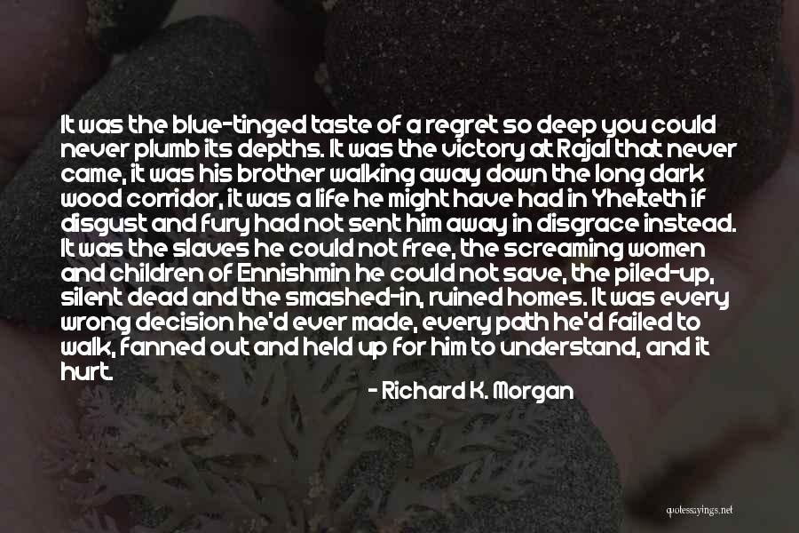 Never Ever Hurt You Quotes By Richard K. Morgan Never Ever Hurt You Quotes By Richard K. Morgan