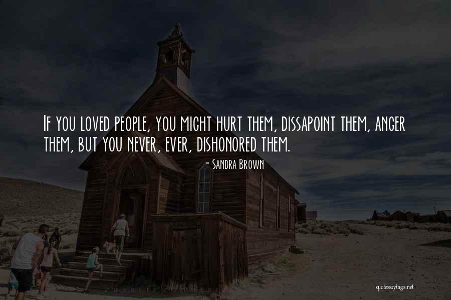 Never Ever Hurt You Quotes By Sandra Brown Never Ever Hurt You Quotes By Sandra Brown