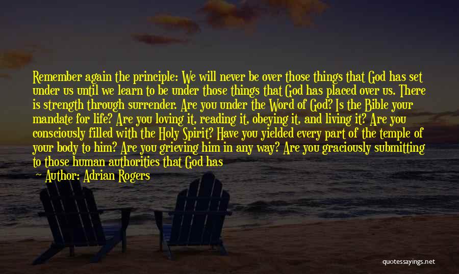 Never Ever Surrender Quotes By Adrian Rogers Never Ever Surrender Quotes By Adrian Rogers