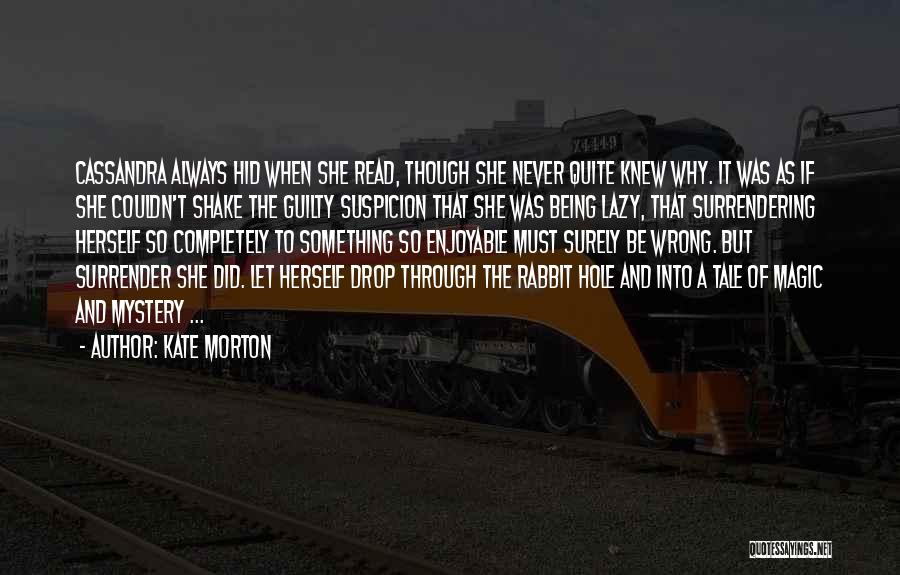 Never Ever Surrender Quotes By Kate Morton