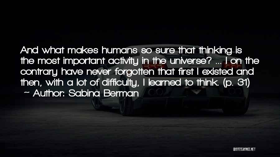 Never Existed Quotes By Sabina Berman