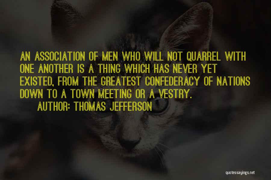 Never Existed Quotes By Thomas Jefferson