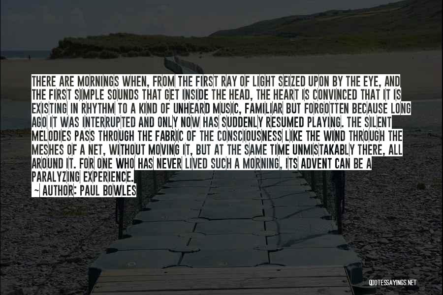 Never Existing Quotes By Paul Bowles Never Existing Quotes By Paul Bowles