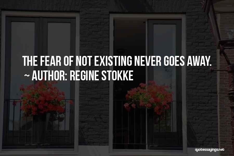 Never Existing Quotes By Regine Stokke