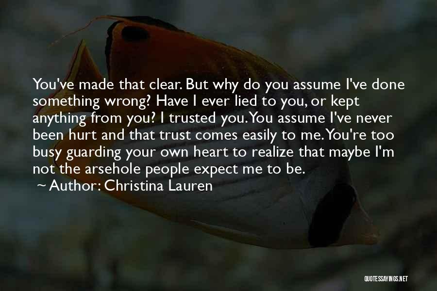 Never Expect Anything Quotes By Christina Lauren