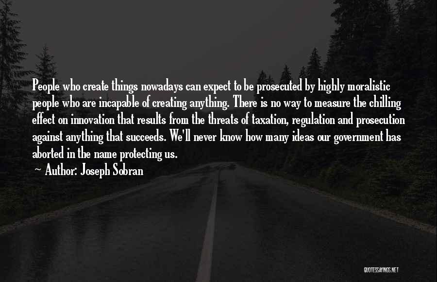 Never Expect Anything Quotes By Joseph Sobran