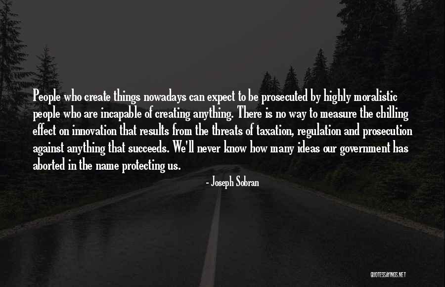 Never Expect Anything Quotes By Joseph Sobran