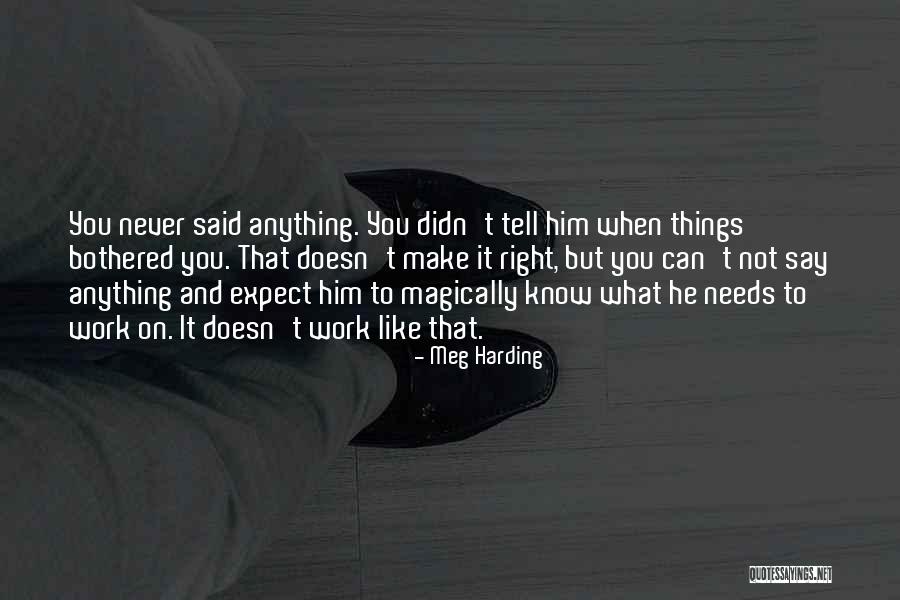 Never Expect Anything Quotes By Meg Harding