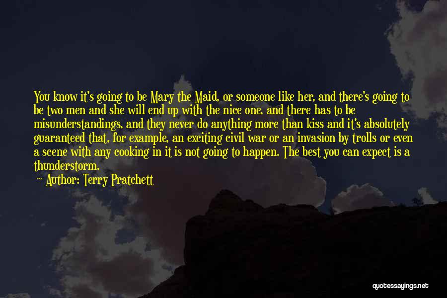 Never Expect Anything Quotes By Terry Pratchett