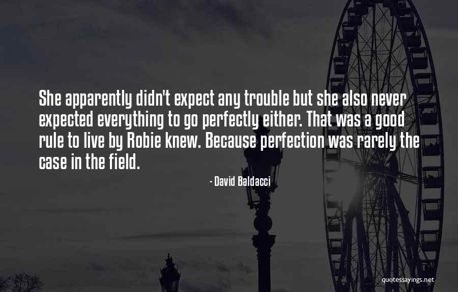 Never Expect From Others Quotes By David Baldacci Never Expect From Others Quotes By David Baldacci