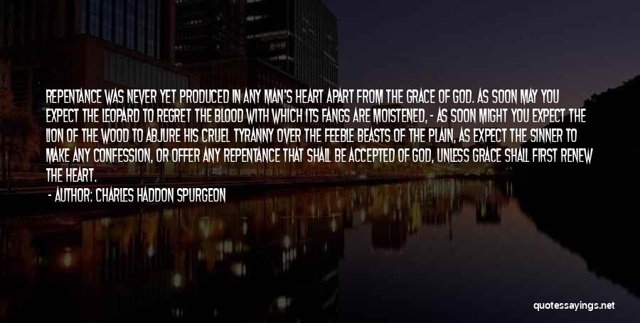 Never Expect From You Quotes By Charles Haddon Spurgeon