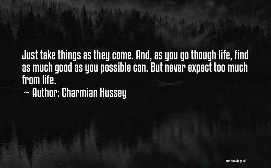 Never Expect From You Quotes By Charmian Hussey