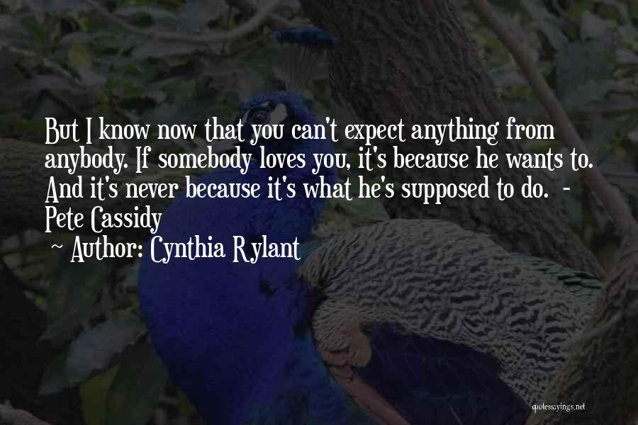 Never Expect From You Quotes By Cynthia Rylant