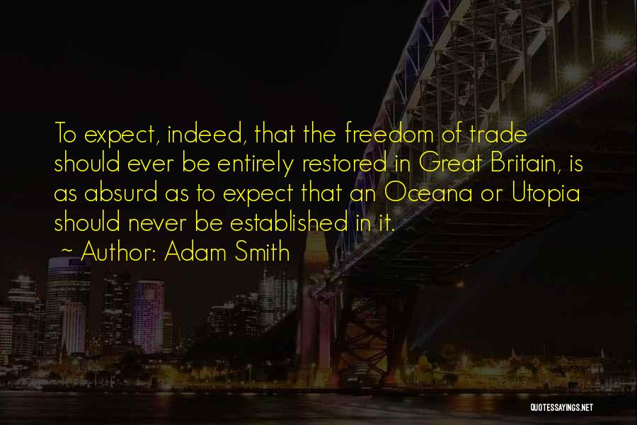 Never Expect The Best Quotes By Adam Smith