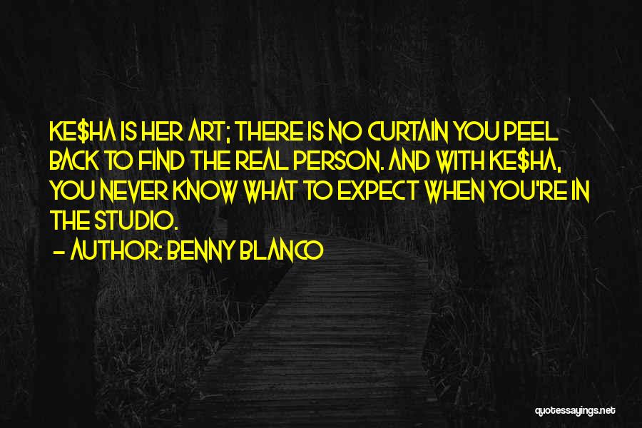 Never Expect The Best Quotes By Benny Blanco