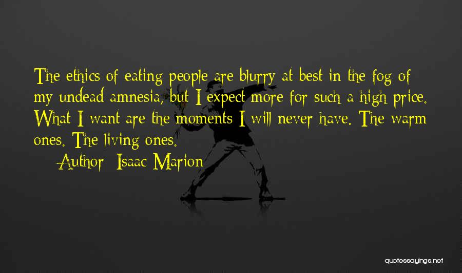 Never Expect The Best Quotes By Isaac Marion