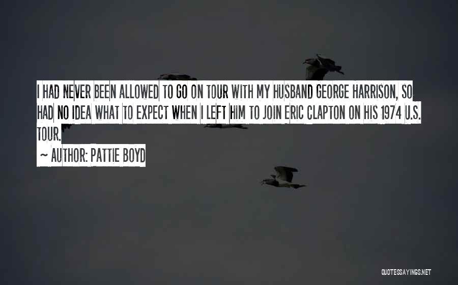 Never Expect The Best Quotes By Pattie Boyd