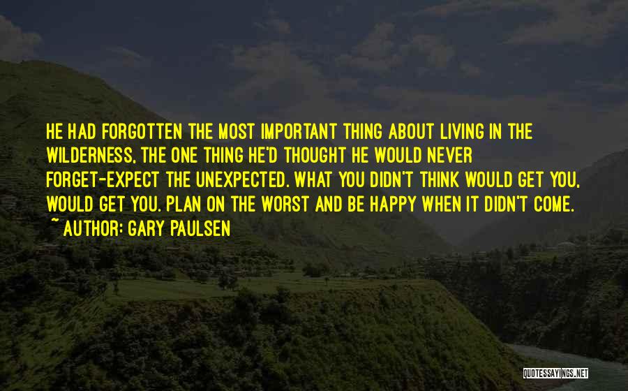 Never Expect The Unexpected Quotes By Gary Paulsen