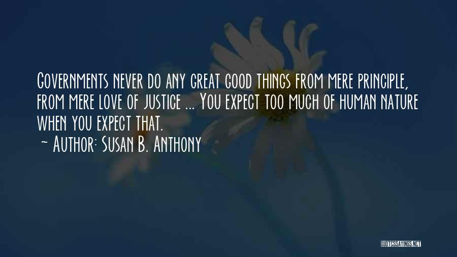 Never Expect Too Much Quotes By Susan B. Anthony