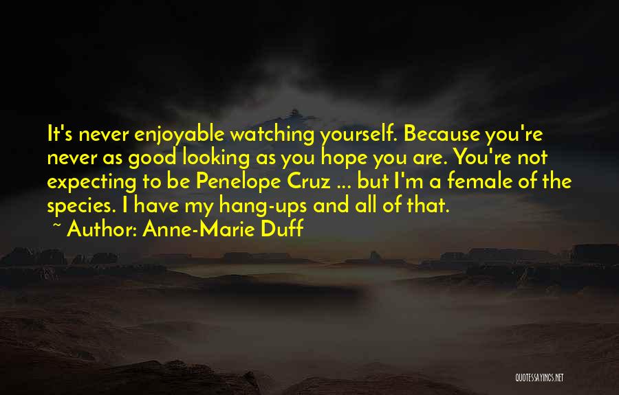 Never Expecting Quotes By Anne-Marie Duff