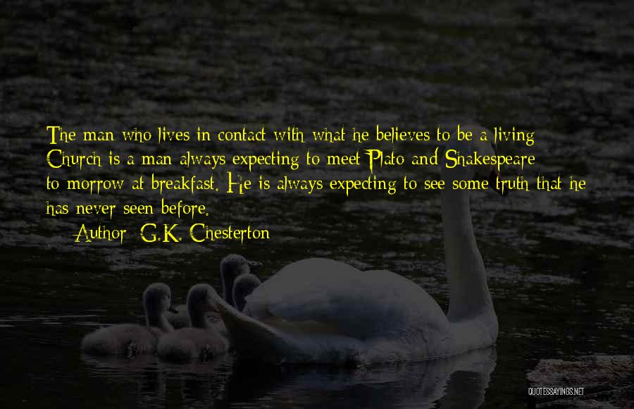 Never Expecting Quotes By G.K. Chesterton