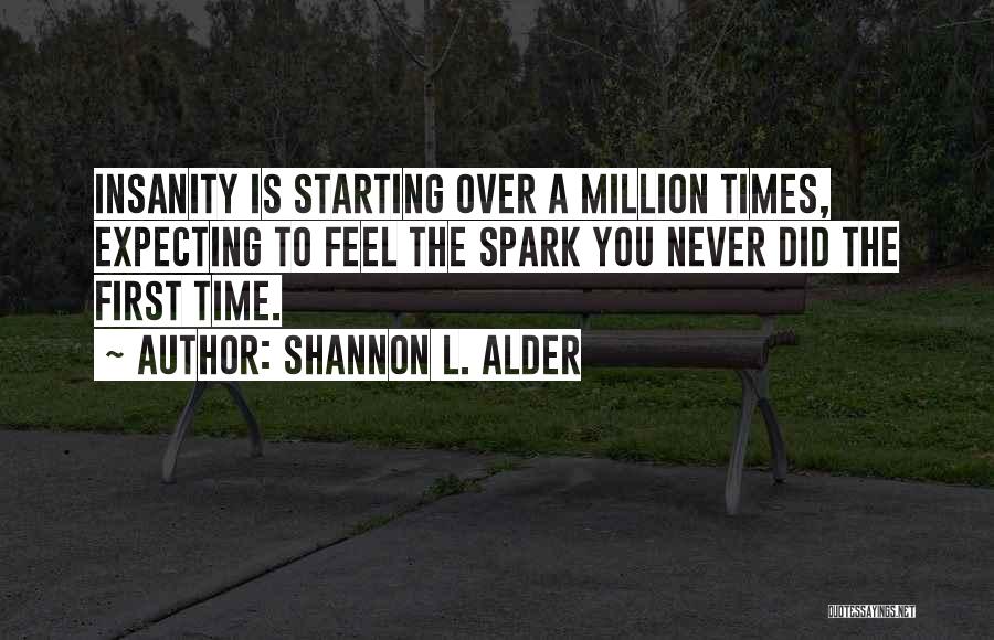 Never Expecting Quotes By Shannon L. Alder