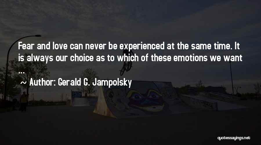 Never Experienced Love Quotes By Gerald G. Jampolsky