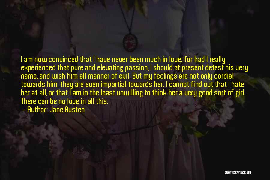 Never Experienced Love Quotes By Jane Austen