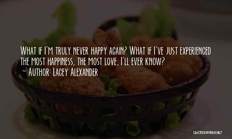 Never Experienced Love Quotes By Lacey Alexander