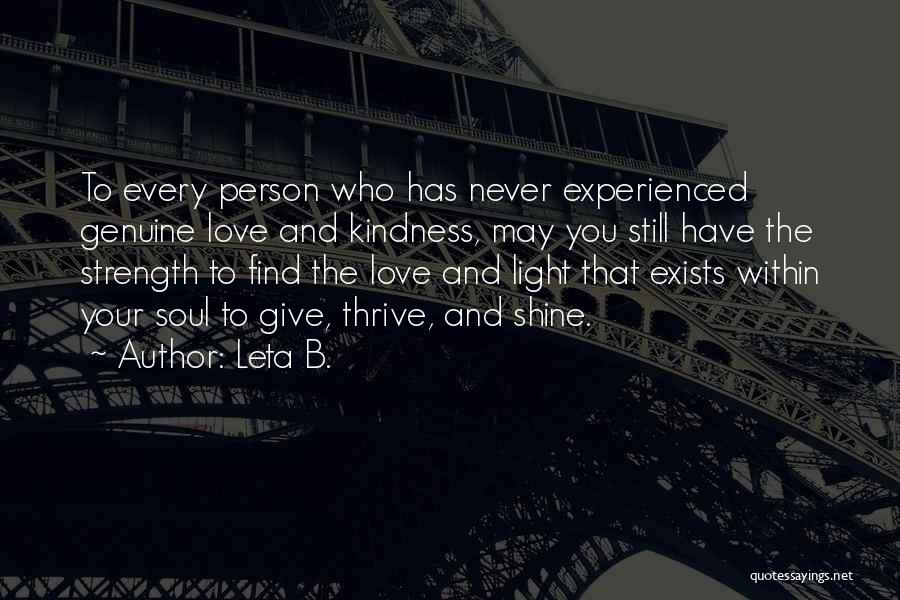 Never Experienced Love Quotes By Leta B.