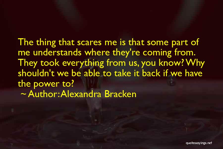 Never Fade Alexandra Bracken Quotes By Alexandra Bracken