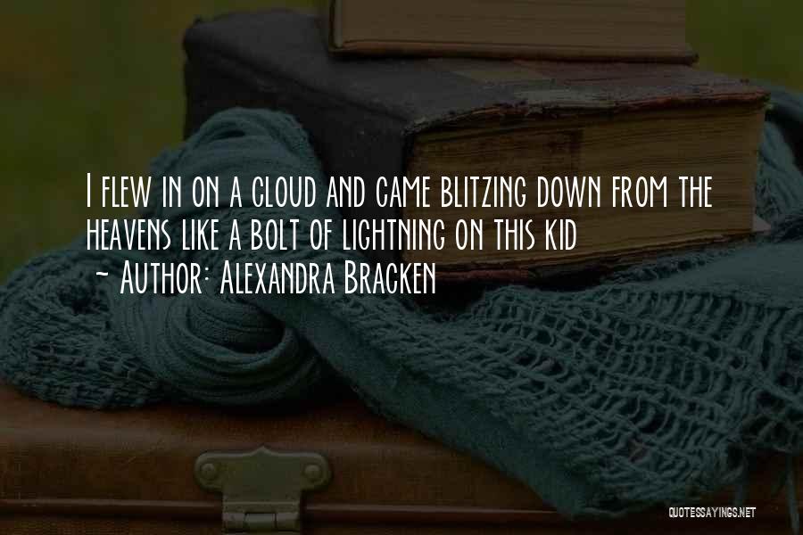 Never Fade Alexandra Bracken Quotes By Alexandra Bracken