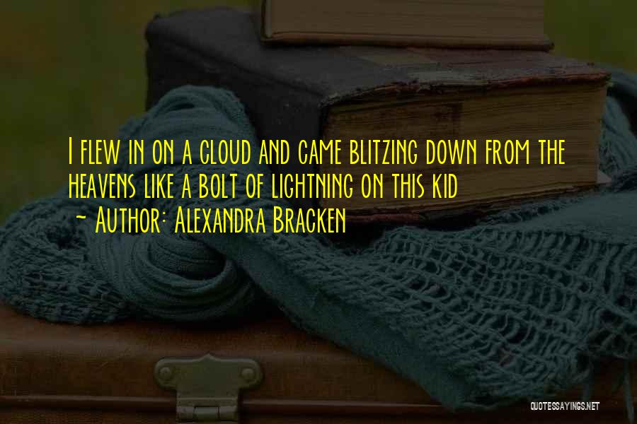 Never Fade Quotes By Alexandra Bracken