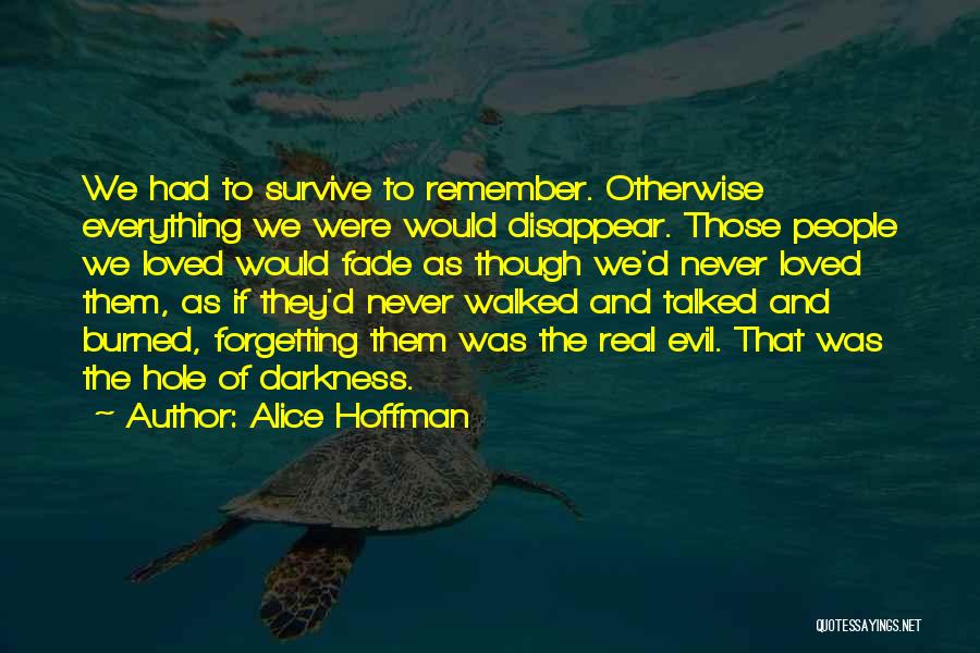 Never Fade Quotes By Alice Hoffman