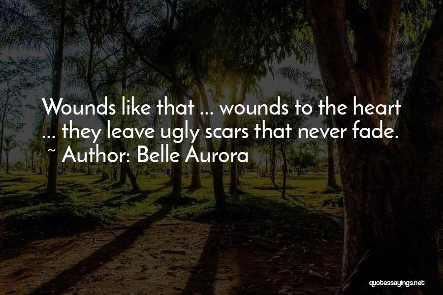 Never Fade Quotes By Belle Aurora