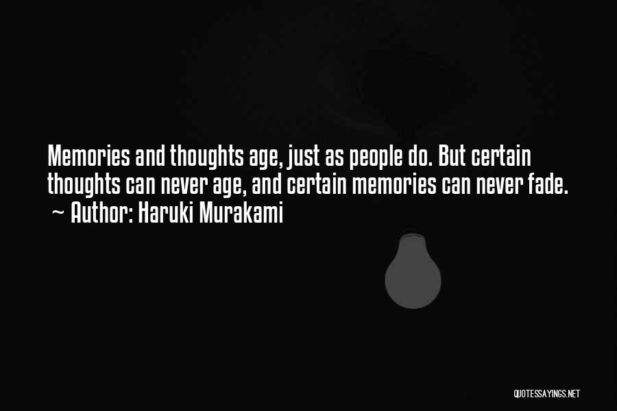 Never Fade Quotes By Haruki Murakami