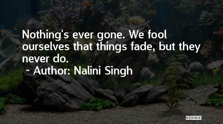 Never Fade Quotes By Nalini Singh