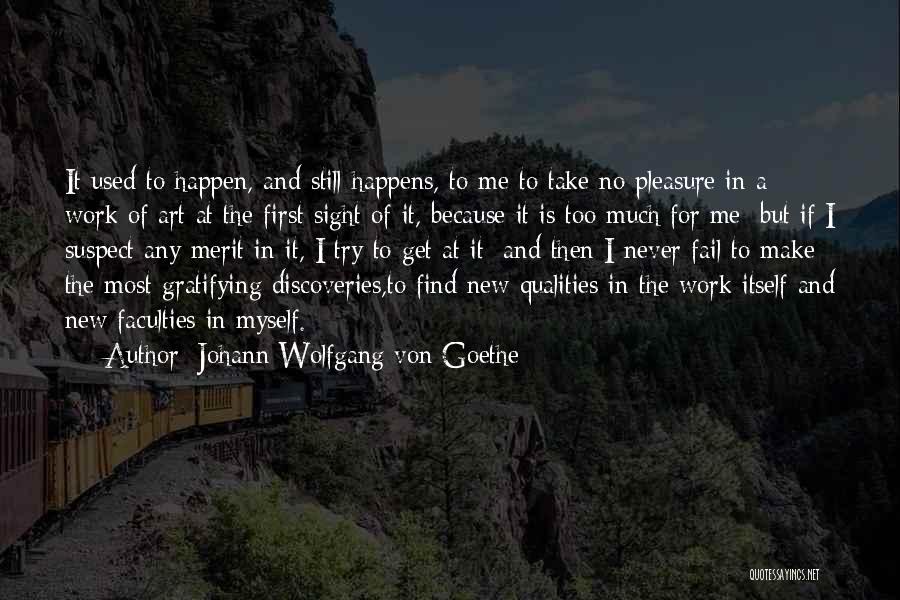 Never Fail Quotes By Johann Wolfgang Von Goethe