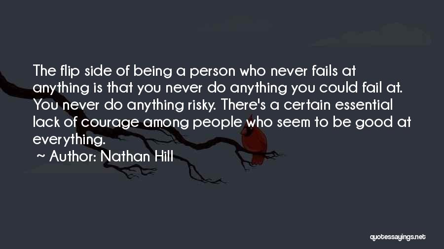 Never Fail Quotes By Nathan Hill
