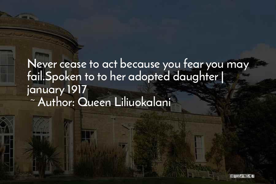 Never Fail Quotes By Queen Liliuokalani