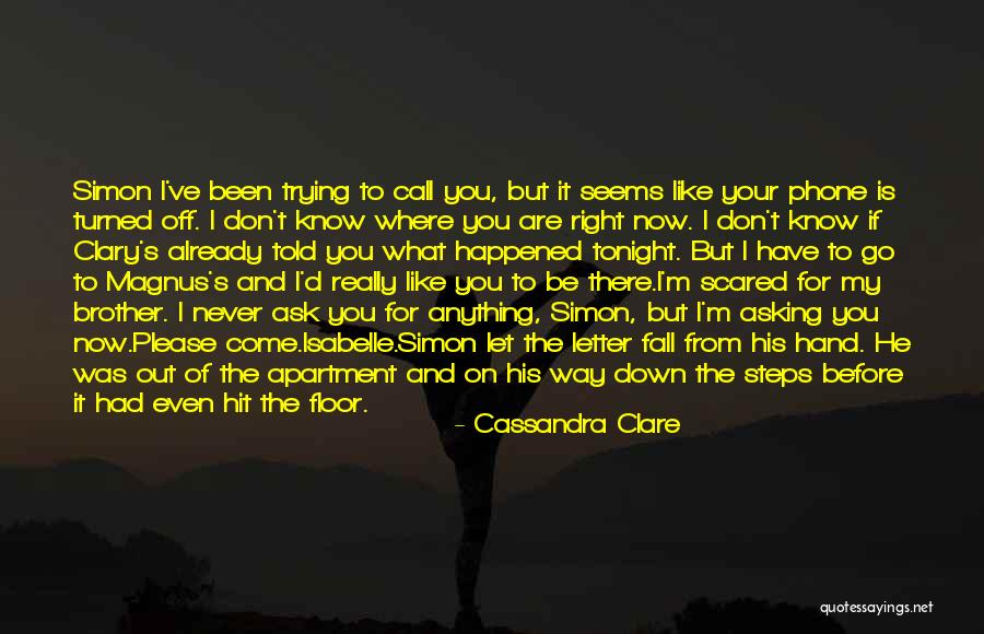 Never Fall Down Quotes By Cassandra Clare Never Fall Down Quotes By Cassandra Clare