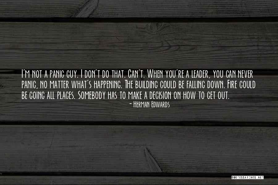 Never Fall Down Quotes By Herman Edwards Never Fall Down Quotes By Herman Edwards